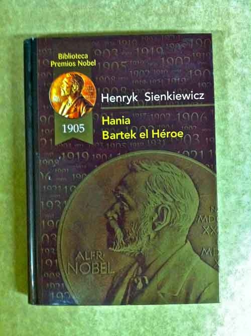 HANIA Y BARTEK EL HÉROE  de Henryk Sienkiewics