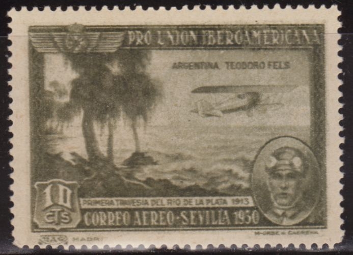 España 1930 584 Sello * Pro Union Iberoamericana Sevilla Correo Aereo Argentina Teodoro Fels 1ª Travesia del Rio de la Plata 10c Timbres Espagne Espana stamps Spain