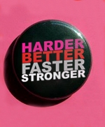 HARDER BETTER FARTER STRONGER Ref: UX70