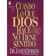 Cuando lo que Dios hace no tiene Sentido