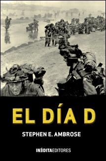 EL DÍA D, Stephen Ambrose