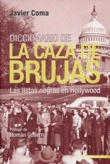 DICCIONARIO DE LA CAZA DE BRUJAS, Javier Coma