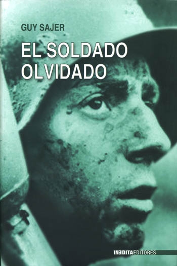 EL SOLDADO OLVIDADO, Guy Sajer