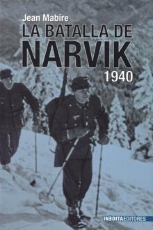 LA BATALLA DE NARVIK, Jean Mabire