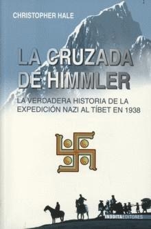 LA CRUZADA DE HIMMLER, Christopher Hale