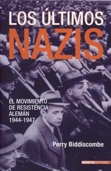 LOS ÚLTIMOS NAZIS, Perry Bidiscombe