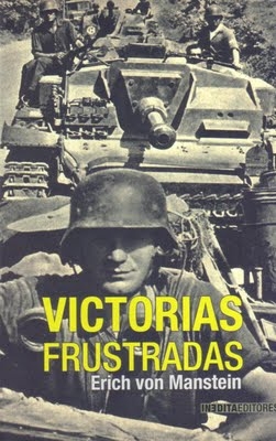 VICTORIAS FRUSTRADAS, Erich von Manstein