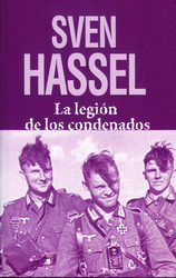 LA LEGIÓN DE LOS CONDENADOS, Sven Hassel