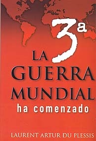 LA 3º GUERRA MUNDIAL HA COMENZADO, Laurent Artur du Plesis